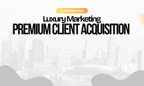 Luxury Marketing – Premium Client Acquisition